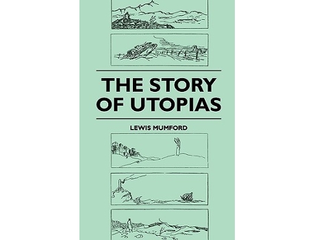 Livro The Story of Utopias de Lewis Mumford (Inglês)