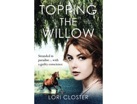 Livro TOPPING THE WILLOW de Lori Closter (Inglês)