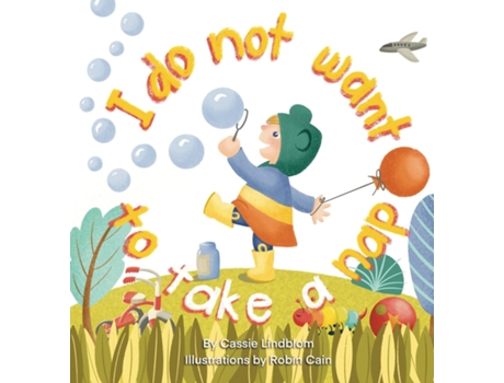 Livro I Do Not Want To Take A Nap de Cassie LIndblom (Inglês)