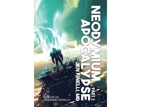 Livro Neodymium Apocalypse, Part 2 de Jen Finelli (Inglês)