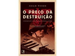 Livro Preco Da Destruicao, O de Adam Tooze (Português do Brasil)