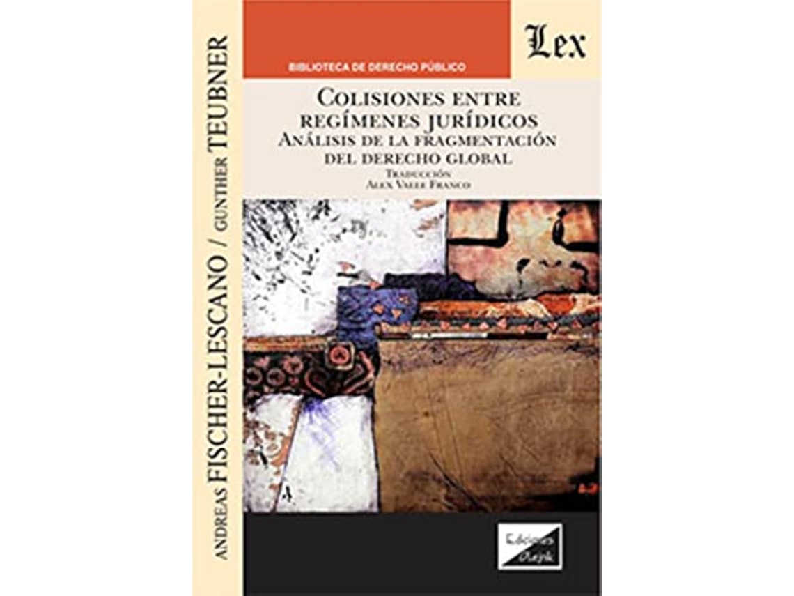 Livro Colisiones Entre Regímenes Jurídicos. Análisis De La de Andreas Fischer-Lescano (Português)
