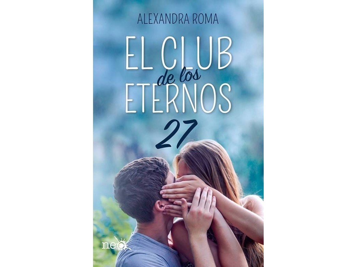Livro El Club De Los Eternos 27 de Alexandra Roma (Espanhol)