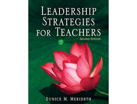 Livro Leadership Strategies for Teachers de Eunice M Merideth (Inglês)