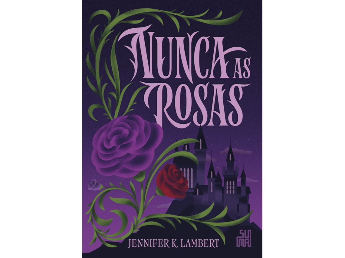 Livro Nunca As Rosas de Jennifer K Lambert (Poortugues do Brasil)