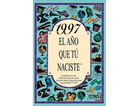 Livro 1997 Año Que Tú Naciste Da Editorial Acv Editorial De Rosa Collado Bascompte (espanhol)