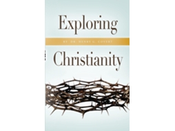 Livro Exploring Christianity de Henry G Covert (Inglês)