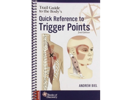 Livro Trail Guide to the Bodys Quick Reference to Trigger Points de Andrew Biel (Inglês)