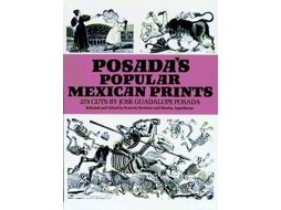 Livro posada's popular mexican prints de jose posada (inglês)