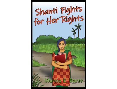 Livro Shanti Fights For Her Rights De Barss, Marcia Et Al. (inglês)