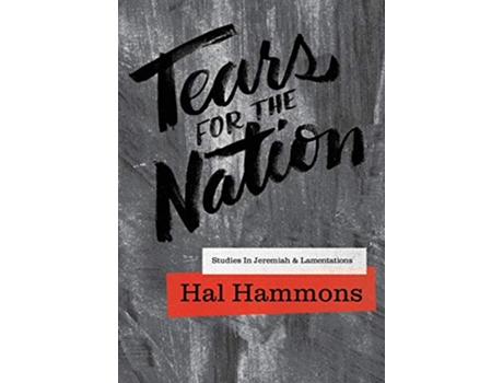 Livro Tears for the Nation Studies in Jeremiah Lamentations de Hal Hammons (Inglês)
