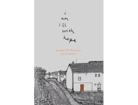 Livro i am ill with hope de Gommie (Inglês)