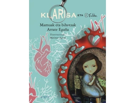 Livro Klarisa Eta K Taldea. Mamuak Eta Bihotzak de Arrate Egaña (Basco)