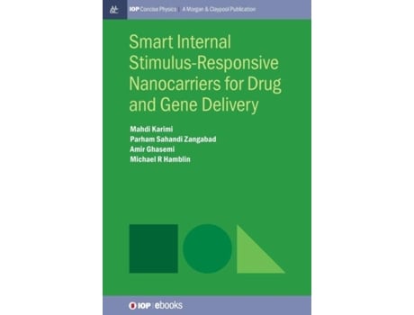 Livro Smart Internal Stimulus-responsive Nanocarriers For Drug And Gene Delivery De Mahdi Karimi (inglês)