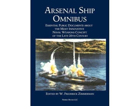 Livro Arsenal Ship Omnibus de editor W Frederick Zimmerman (Inglês - Capa Dura)