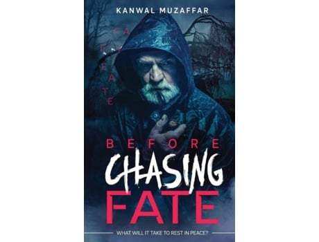 Livro Before Chasing Fate What Will It Take To Rest In Peace? De Kanwal Muzaffar (inglês)