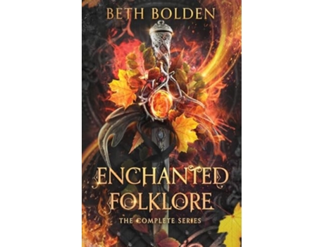 Livro Enchanted Folklore the Complete Series de Beth Bolden (Inglês)