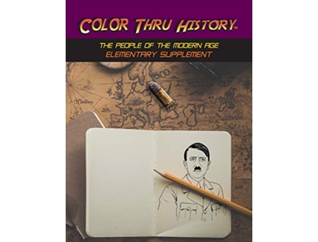 Livro Color Thru History The People of the Modern Age Elementary Supplement Cth Elementary Supplement de Learn & Color Books (Inglês)