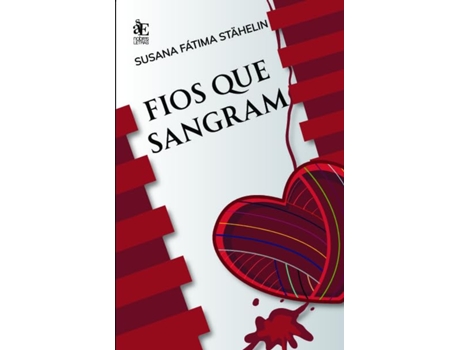 Livro Fios Que Sangram de Susana Fátima Stähelin (Português)