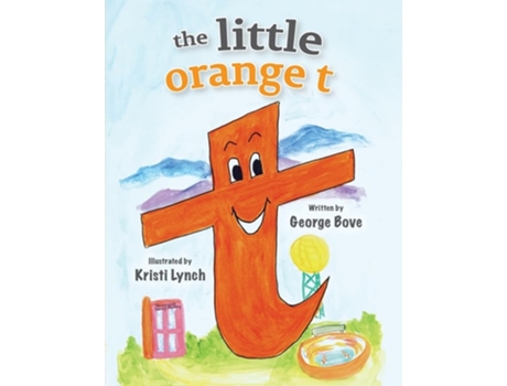 Livro the little orange t Read Out Loud Fun Alphabet for Children de George Bove (Inglês)