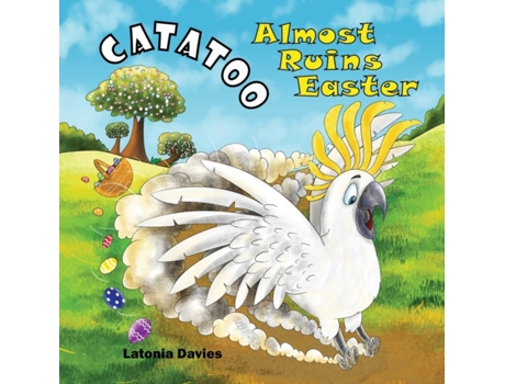 Livro Catatoo Almost Ruins Easter (Catatoo Adventures) Latonia Marie Davies (Inglês)
