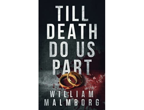 Livro Till Death Do Us Part de William Malmborg (Inglês)