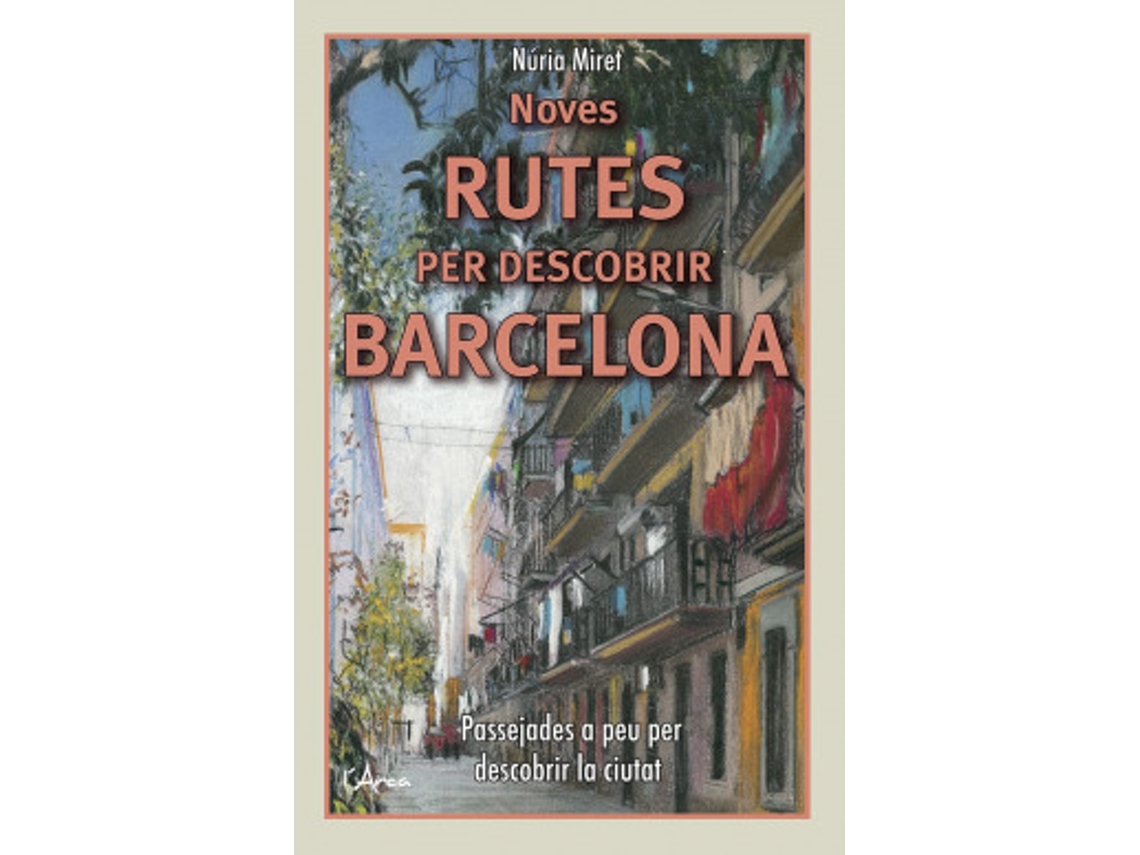 Livro Noves Rutes Per Descobrir Barcelona de Miret Antolí e Núria