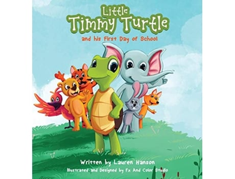 Livro Little Timmy Turtle and his First Day of School de Lauren Hanson (Inglês)