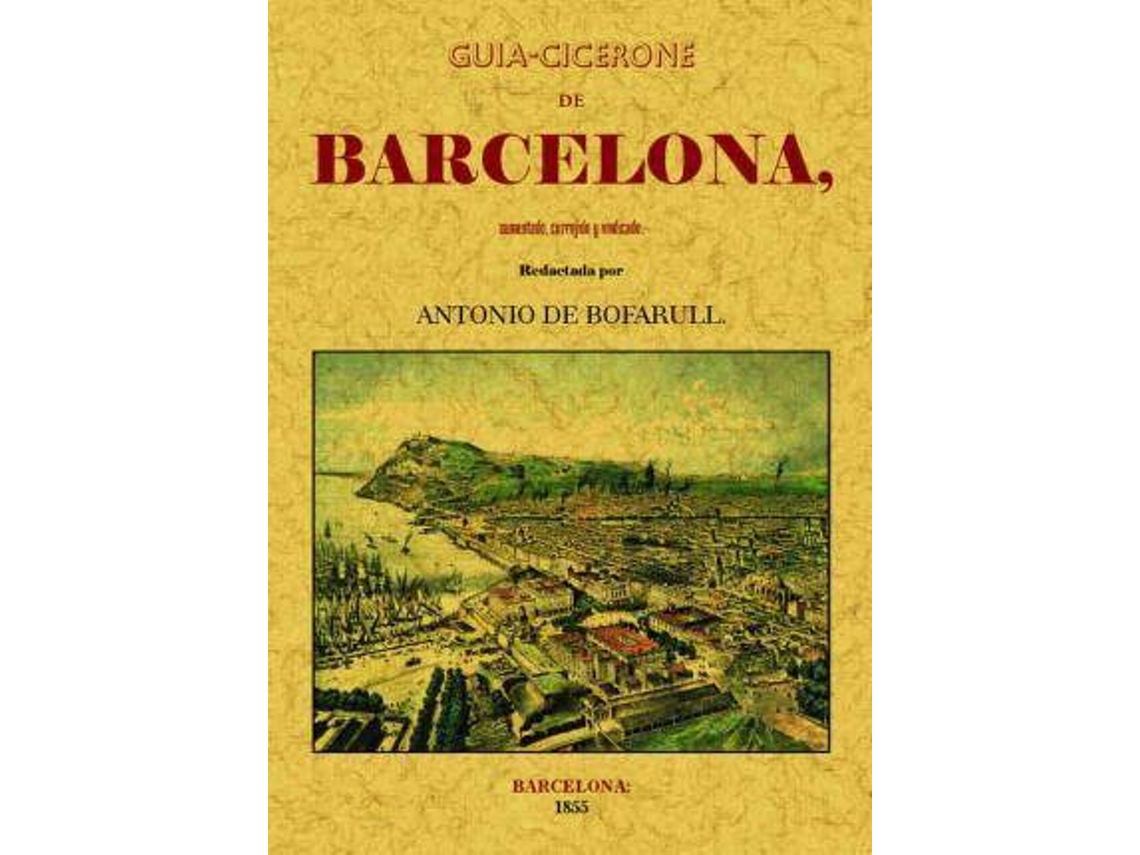 Livro Guã­A-Cicerone De Barcelona de Antoni de Bofarull (Espanhol)