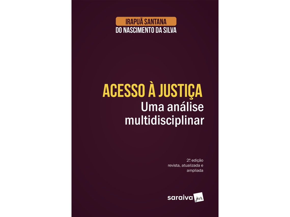 Livro Acesso À Justiça De Irapuã Santana Do Nascimento Da Silva (português)