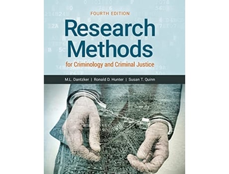 Livro Research Methods For Criminology And Criminal Justice de Mark L Dantzker, Ronald D Hunter et al. (Inglês)