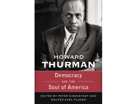 Livro Democracy and the Soul of America de Howard Thurman (Inglês)