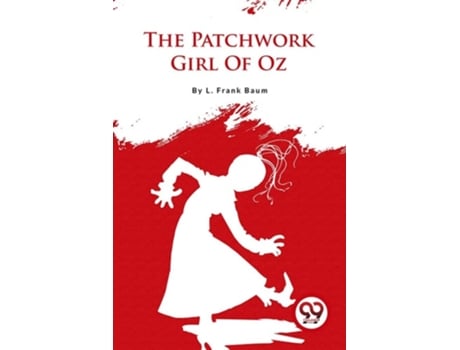 Livro The Patchwork Girl Of Oz De L Frank Baum (inglês)