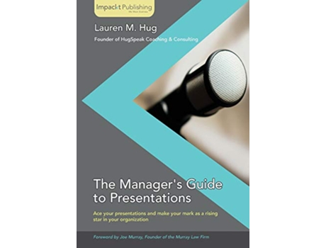 Livro The Managers Guide to Presentations de Lauren M Hug (Inglês)