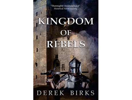 Livro Kingdom of Rebels 3 Wars of the Roses de Derek Birks (Inglês)