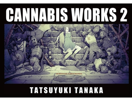 Livro Cannabis Works 2 de Tatsuyuki Tanaka (Inglês - Capa Dura)