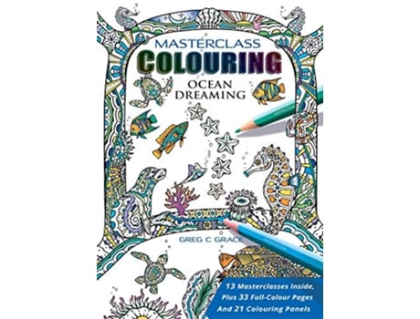 Livro Masterclass Colouring Ocean Dreaming de Greg C Grace (Inglês)