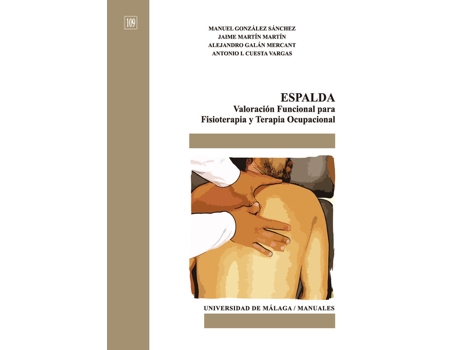 Livro Espalda Valoracion Funcional Para Fisioterapia Y Terapia Oc de Manuel Gonzalez Sanchez (Espanhol)
