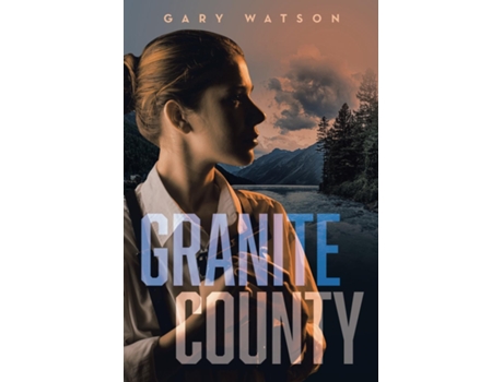 Livro Granite County De Gary Watson (inglês)