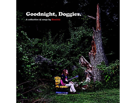 CD Dominic - Goodnight, Doggies.