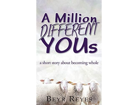 Livro A Million Different Yous A Short Story About Becoming Whole de Beyr Reyes (Inglês)