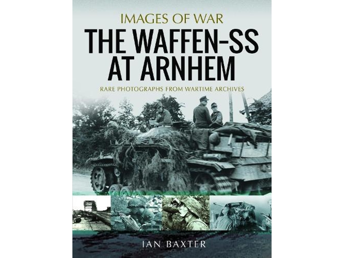 Livro The Waffen SS at Arnhem de Ian Baxter (Inglês)