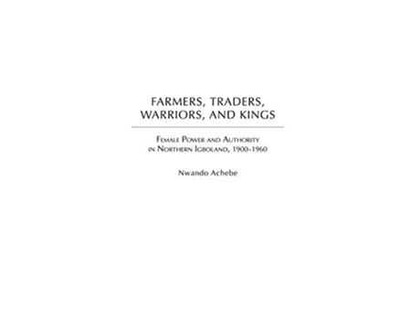 Livro Farmers, Traders, Warriors, and Kings de Nwando Achebe (Inglês - Capa Dura)