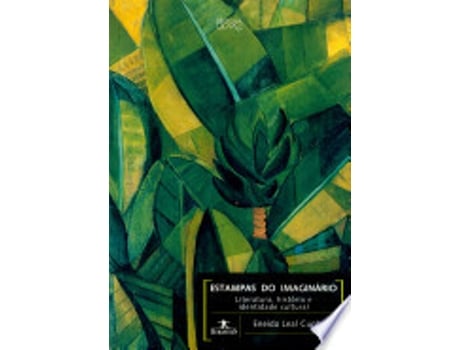 Livro Estampas Do Imaginário - Literatura , História E Identidade Cultural de Eneida. Leal (Português do Brasil)