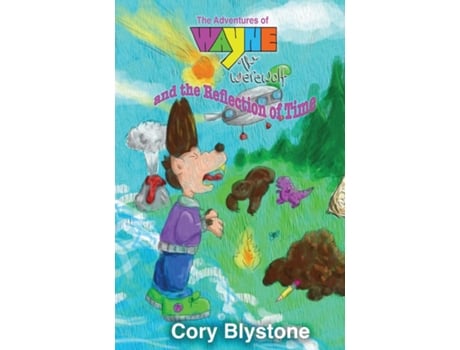 Livro The Adventures of Wayne The Werewolf and the Reflection of Time de Cory Blystone (Inglês)