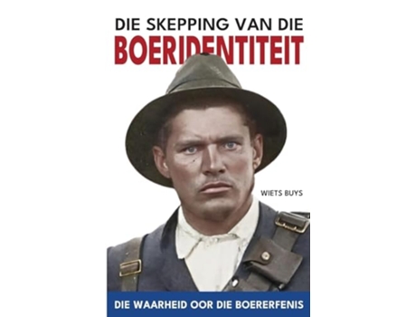 Livro Die Skepping van die Boeridentiteit de Wiets Buys (Africâner)