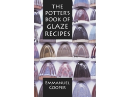 Livro The Potters Book of Glaze Recipes de Emmanuel Cooper (Inglês - Capa Dura)