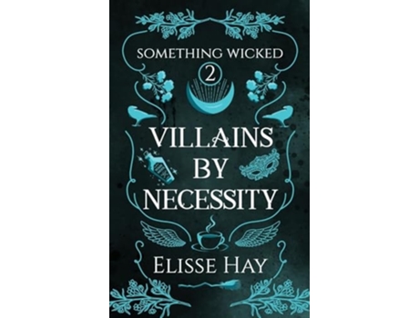 Livro Villains by Necessity de Elisse Hay (Inglês - Capa Dura)