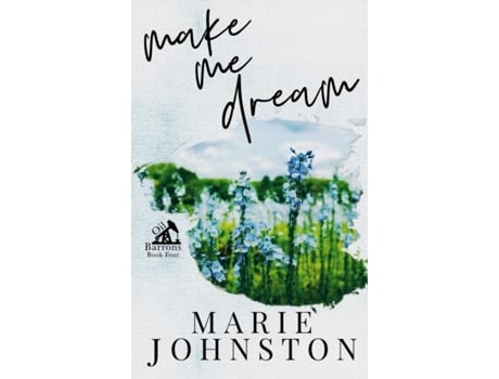 Livro Make Me Dream Special Cover Edition De Marie Johnston (inglês)
