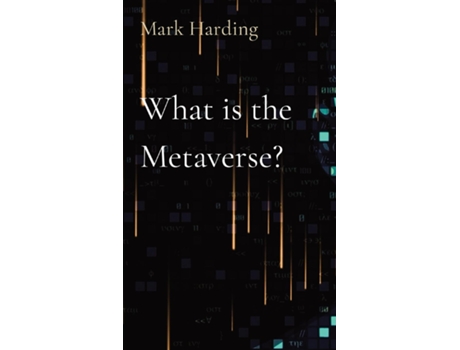 Livro What is the Metaverse? de Mark Harding (Inglês)